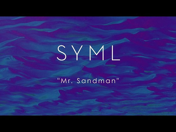 Syml where s my перевод. SYML Mr Sandman. Mr. Sandman SYML перевод. I wanted to leave SYML перевод.