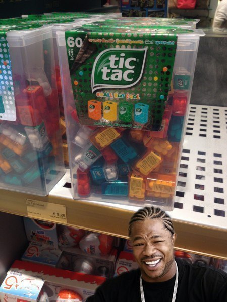 Мы положили тебе Tic Tac в Tic Tac, что бы ты доставал Tic Tac из Tic Tac.