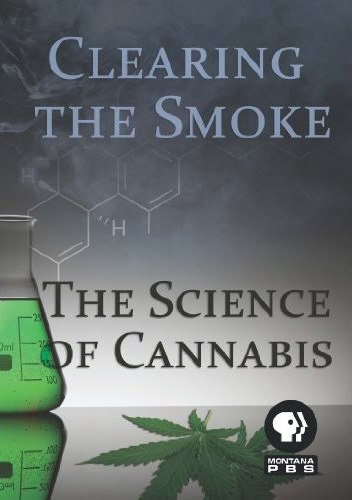  :   .(Clearing the Smoke: The Science of Cannabis)   ...