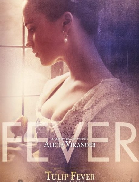   / Tulip Fever /   2017.  ,   ...