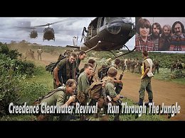 Creedence Clearwater Revival _ Run Through The Jungle ,,     ,,