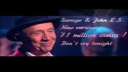 :) Savage & John.E.S - Don t cry tonight ( The official remix )
